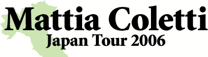 Mattia Coletti Japan Tour 2006